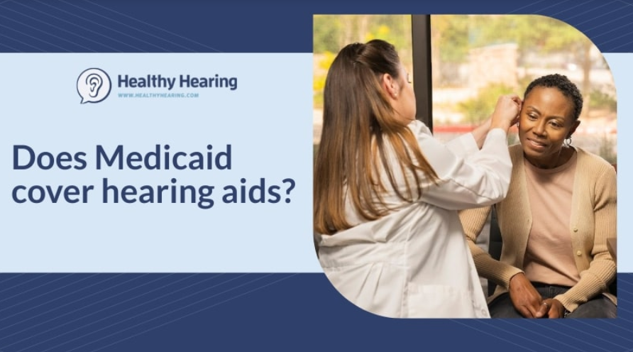 Medicaid and Hearing Aids: Navigating Coverage in 2024